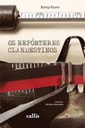Ler Os Repórteres Clandestinos, do autor Kathy Kacer Ler Os Repórteres Clandestinos, do autor Kathy Kacer