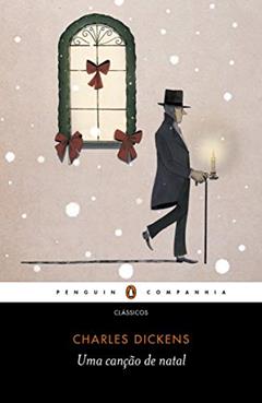 Uma canção de Natal, do autor Charles Dickens