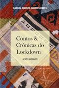 Ler Contos & Cr?nicas Do Lockdown, do autor Carlos Augusto Mauro Tavares Ler Contos & Cr?nicas Do Lockdown, do autor Carlos Augusto Mauro Tavares
