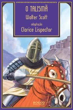 O talismã, do autor Walter Scott