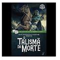 Ler FF 23 - O Talismã da Morte, do autor Jamie Thomson; Mark smith Ler FF 23 - O Talismã da Morte, do autor Jamie Thomson; Mark smith