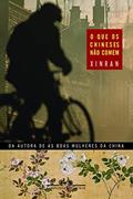 Ler O que os chineses não comem, do autor Xinran Ler O que os chineses não comem, do autor Xinran