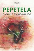 Ler O quase fim do mundo, do autor Pepetela Ler O quase fim do mundo, do autor Pepetela