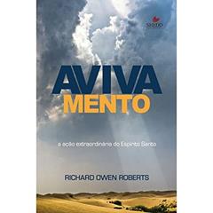 Avivamento, do autor Richard Owen Roberts