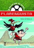 Ler O dia em que me tornei... flamenguista, do autor Mattos Jr. Walter de Ler O dia em que me tornei... flamenguista, do autor Mattos Jr. Walter de