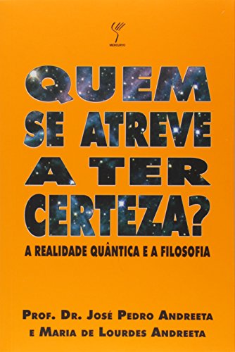 Ler Quem Se Atreve a Ter Certeza?, do autor Jose Pedro Andreeta