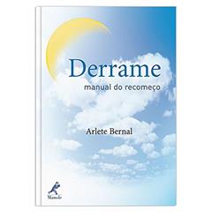 Derrame: Manual Do Recomeço, do autor Arlete Bernal