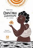 Ler Dandara Guerreira em Cordel, do autor Madu Costa