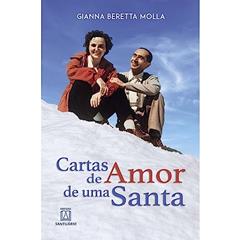 Cartas de Amor de uma Santa, do autor Gianna Beretta Molla