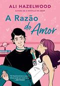 Ler A razão do amor (Sucesso do TikTok), do autor Ali Hazelwood