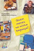 Ler Quem mexeu na minha bagunça ?, do autor Celi Piernikarz; Marilucia Ramiro Gonçalves