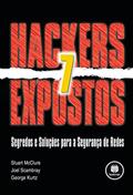 Ler Hackers Expostos: Segredos e Soluções para a Segurança de Redes, do autor Stuart McClure; Joel Scambray; George Kurtz Ler Hackers Expostos: Segredos e Soluções para a Segurança de Redes, do autor Stuart McClure; Joel Scambray; George Kurtz