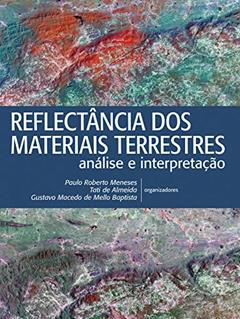Reflectância dos Materiais Terrestres, do autor Paulo Roberto Meneses