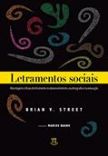 Ler Letramentos Sociais. Abordagens Críticas do Letramento no Desenvolvimento, na Etnografia e na Educação, do autor Brian V. Street