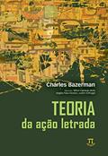 Ler Teoria da Açao Letrada, do autor Charles Bazerman
