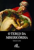 Ler O terço da Misericórdia, do autor Geraldo Lopes