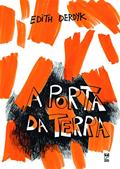 Ler A porta da terra, do autor Edith Derdyk