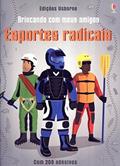 Ler Esportes radicais : Brincando com meus amigos, do autor Lisa Jane Gillespie