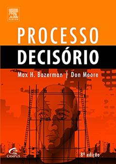 Processo decisório, do autor Max Bazerman
