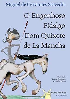 Engenhoso fidalgo Dom Quixote de La Mancha, O, do autor Miguel De Cervantes