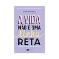 Ler A vida não é uma linha reta, do autor Fabi Santina Ler A vida não é uma linha reta, do autor Fabi Santina