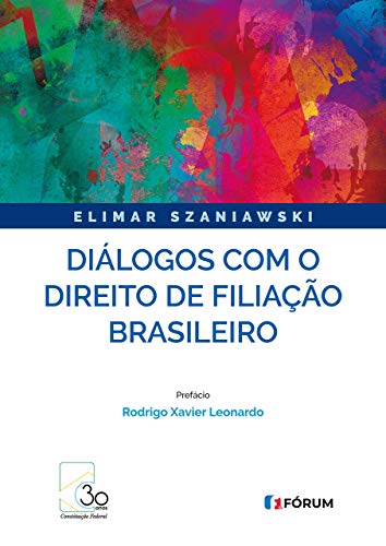 Ler Diálogos com o Direito de Filiação Brasileiro, do autor Elimar Szaniawski