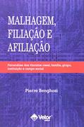 Ler Malhagem, Filiacao e Afiliação, do autor Pierri Benghozi Ler Malhagem, Filiacao e Afiliação, do autor Pierri Benghozi