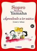 Ler Sopro novo Yamaha - Aprendendo a ler música, do autor Cristal A. Velloso Ler Sopro novo Yamaha - Aprendendo a ler música, do autor Cristal A. Velloso