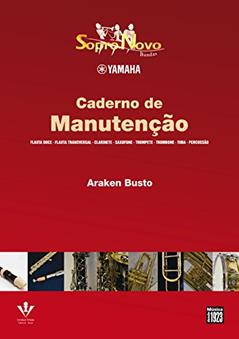 Sopro novo Yamaha - Nanutenção - Bandas, do autor Araken Busto