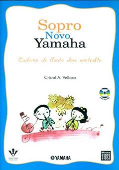 Sopro novo Yamaha - Flauta doce contralto, do autor Cristal A. Velloso