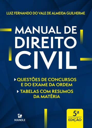 Ler Manual de Direito Civil: Questões de concursos e da ordem | Tabelas com resumos da máteria, do autor Luiz Fernando do Vale de Almeida Guilherme