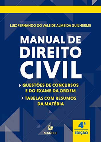 Ler Manual de direito civil: Tabela com resumo e questões de concursos e da ordem, do autor Luiz Fernando do Vale de Almeida Guilherme Ler Manual de direito civil: Tabela com resumo e questões de concursos e da ordem, do autor Luiz Fernando do Vale de Almeida Guilherme