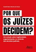 Ler Por Que os Juízes Decidem?, do autor Claudia Beeck Moreira de Sousa