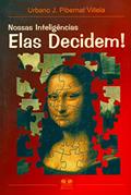 Ler Nossas Inteligências. Elas Decidem!, do autor Urbano J. Pibernat Villela