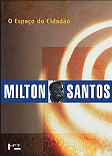 Ler O Espaço do Cidadão, do autor Milton Santos