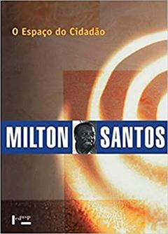 O Espaço do Cidadão, do autor Milton Santos