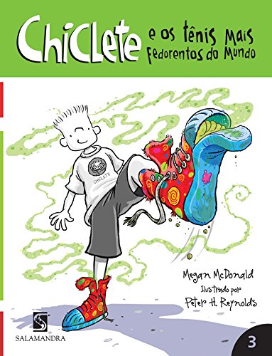 Ler Chiclete e os Tênis Mais Fedorentos do Mundo - Volume 3, do autor Megan McDonald