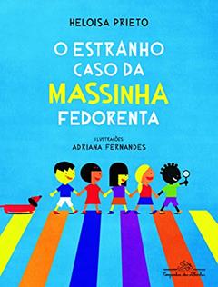 O estranho caso da massinha fedorenta, do autor Heloisa Prieto