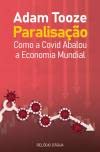 Ler Paralisação - Como a Covid abalou a economia mundial, do autor Adam Tooze
