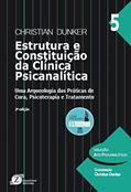 Ler Estrutura e Constituição da Clínica Psicanalitica, do autor Christian Dunker