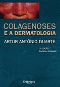 Ler COLAGENOSES E A DERMATOLOGIA, do autor ARTUR ANTONIO DUARTE