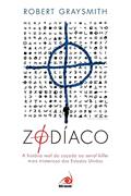 Ler Zodíaco, do autor Robert Graysmith Ler Zodíaco, do autor Robert Graysmith