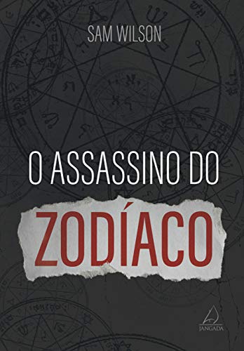 Ler O Assassino do Zodíaco, do autor Sam Wilson