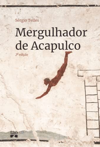 Ler Mergulhador de Acapulco, do autor Sérgio Telles