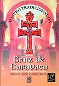 Ler O Livro Tradicional Da Cruz De Caravaca, do autor Vários autores Ler O Livro Tradicional Da Cruz De Caravaca, do autor Vários autores