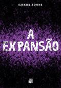 Ler A expansão, do autor Ezekiel Boone