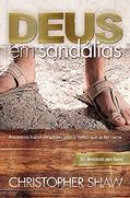 Ler Deus em sandálias, do autor Christopher Shaw Ler Deus em sandálias, do autor Christopher Shaw