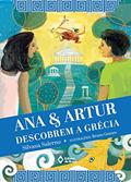 Ler Ana e Artur descobrem a Grécia, do autor Silvana Salerno