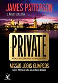 Ler Private: Missão Jogos Olímpicos, do autor James Patterson