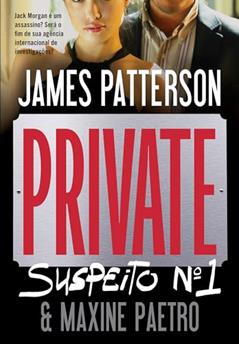 Private: Suspeito nº 1, do autor James Patterson